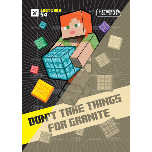 کارت شماره 54 ماینکرافت 2025 - چیزها را برای گرانیت نگیرید - Don't take things for granite